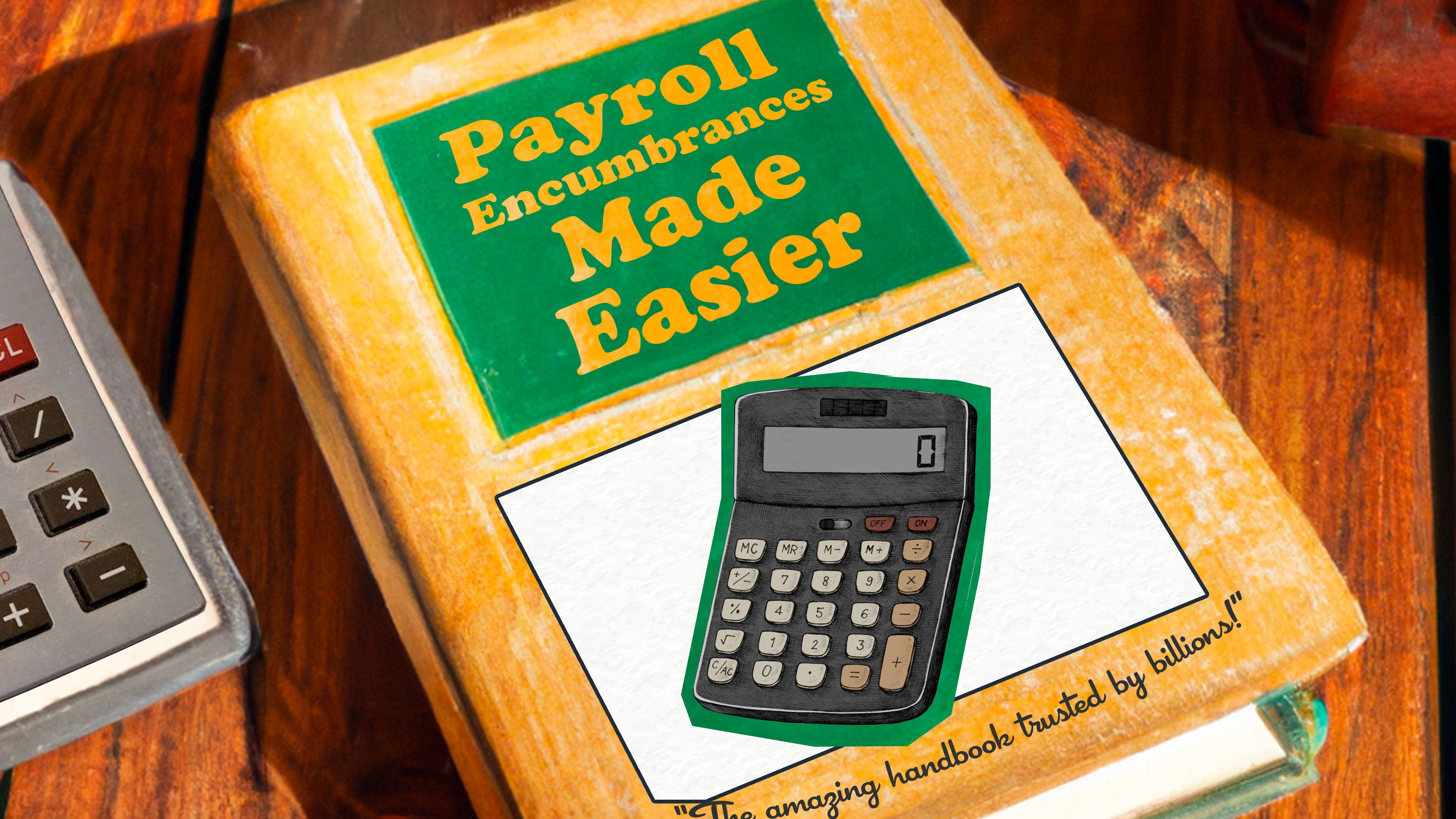 Payroll Encumbrances Made Easier