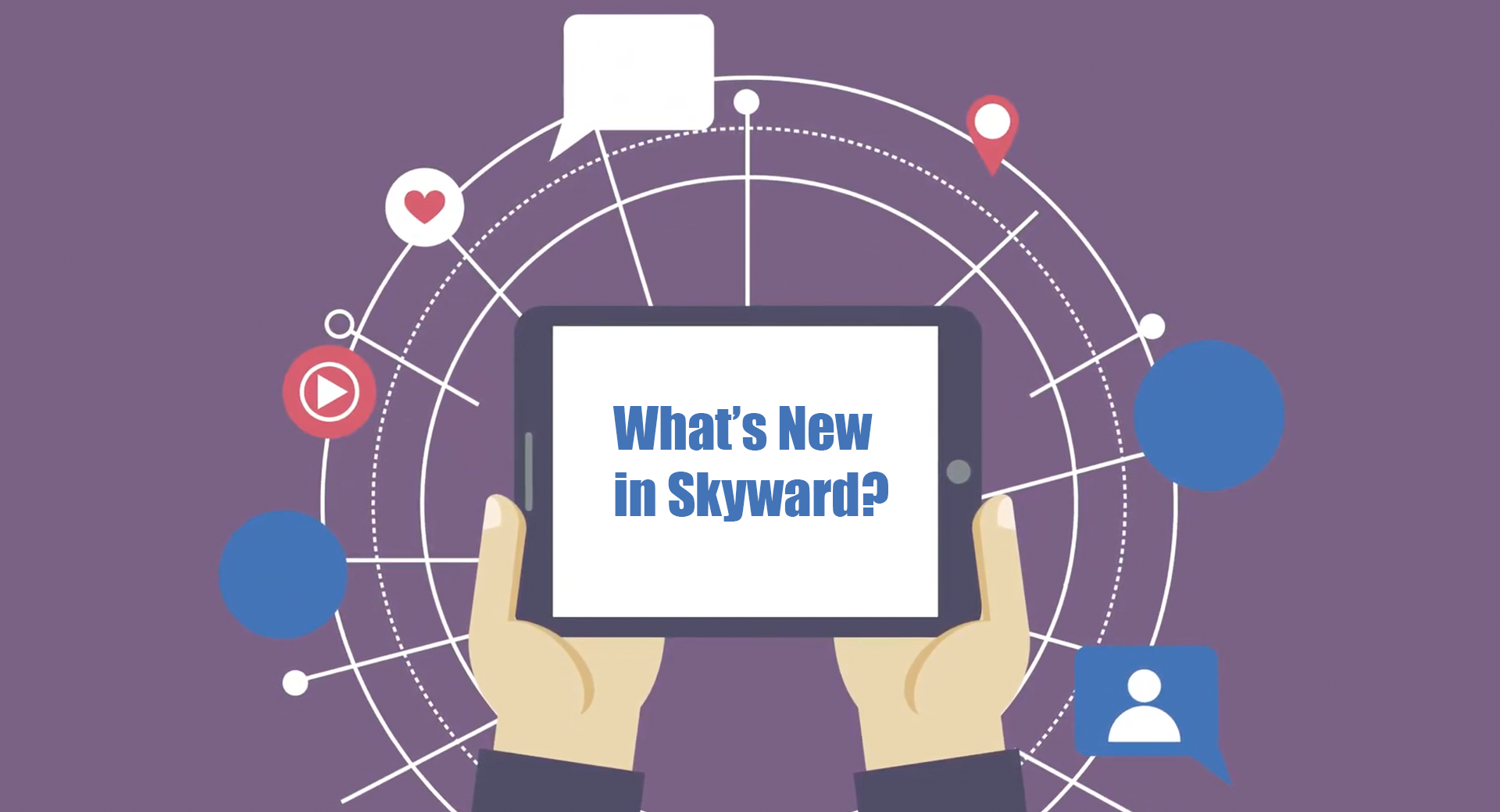 Skyward Updates – Winter 2022