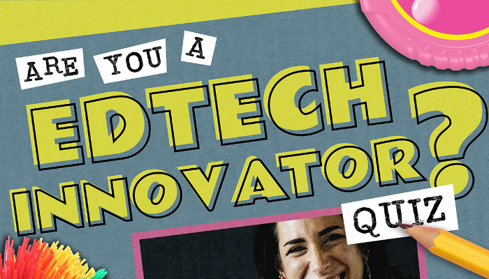 Quiz: Are You an Edtech Innovator?