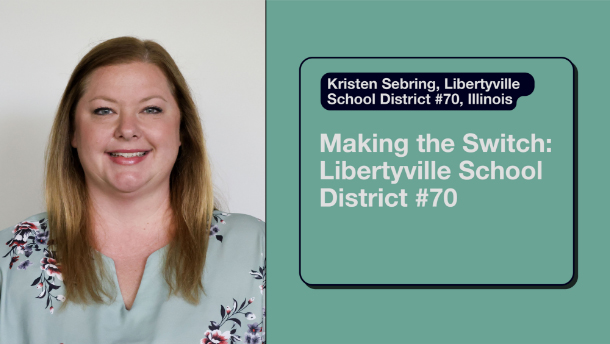 Making the Switch: Libertyville School District #70's Qmlativ Migration Journey