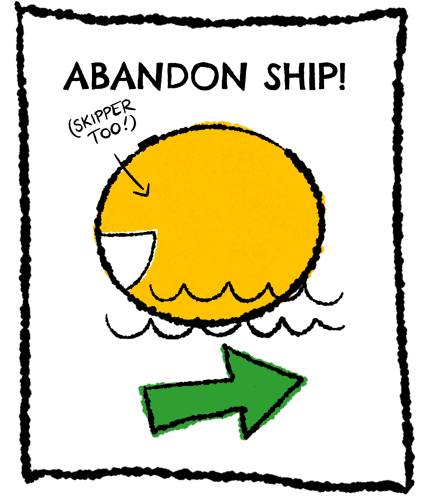 Abandon ship