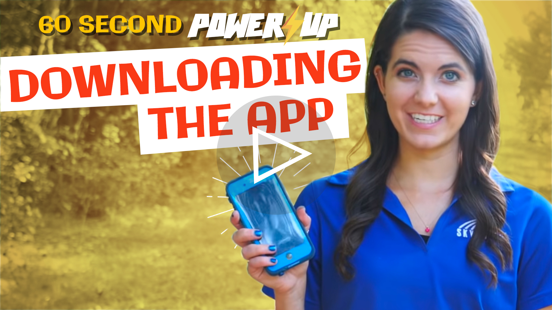Power-Up: Downloading the App