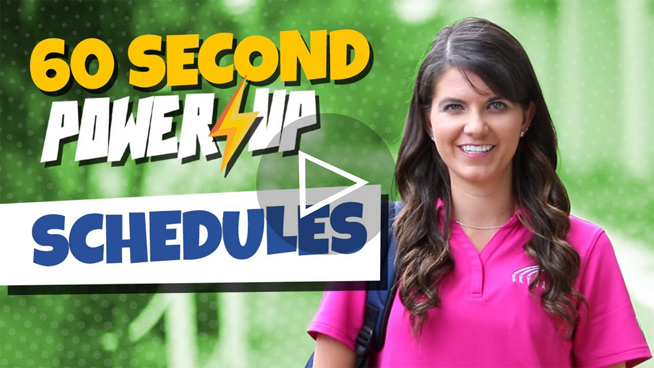 Power-Up: Schedules