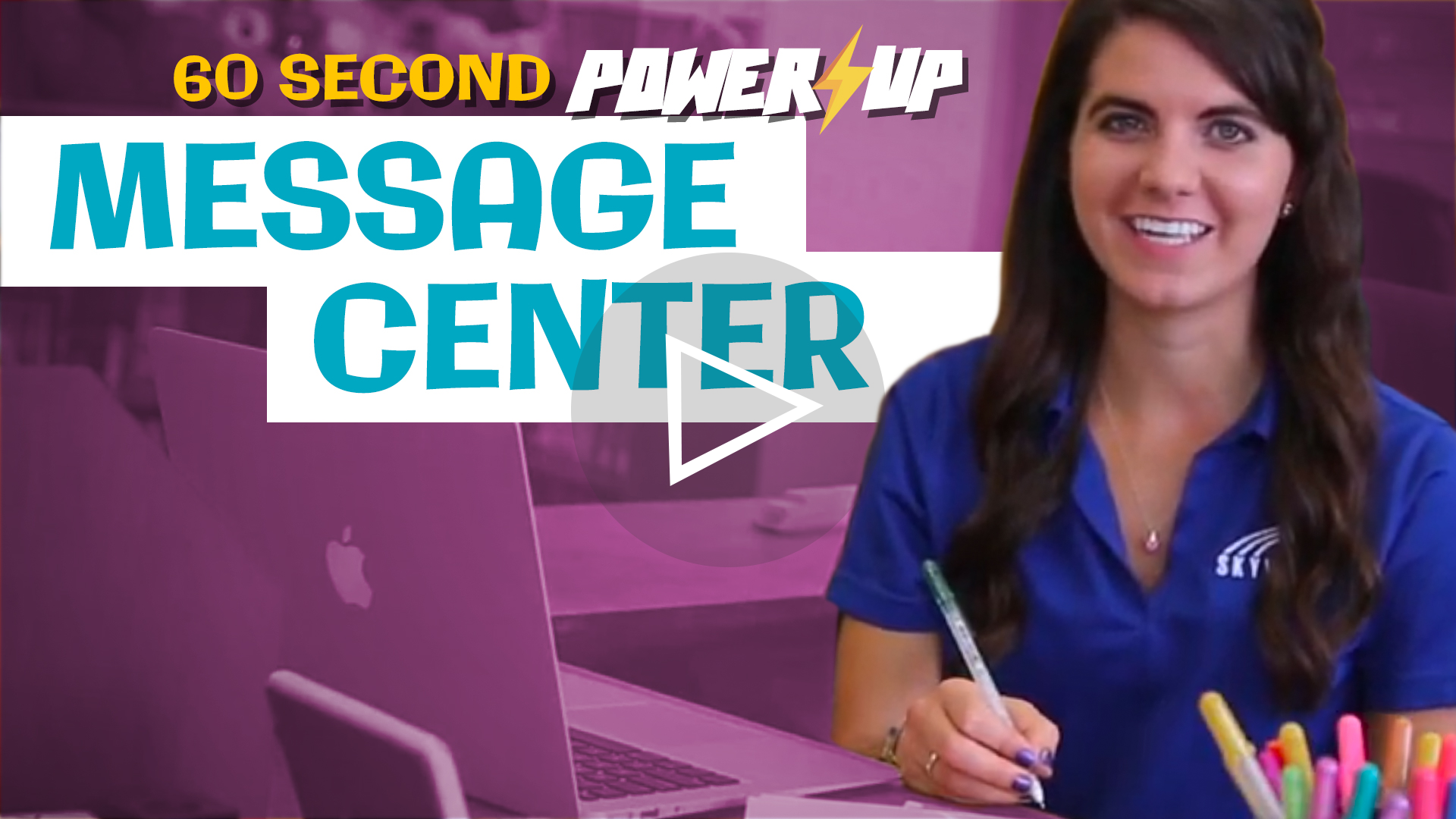 Power-Up: Message Center